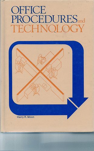 harry R. Moon - Office Procedures and Technology