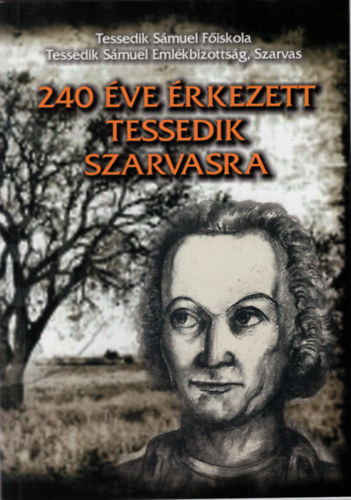 Dr. Bukoviniszky L�szl� - 240 �ve �rkezett Tessedik Szarvasra - Tudom�nyos Konferencia Szarvas 2007. szeptember 21.