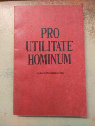Charlotte Hedervary - Pro Utilitate Hominum