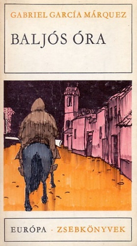 Gabriel Garc�a M�rquez - Balj�s �ra
