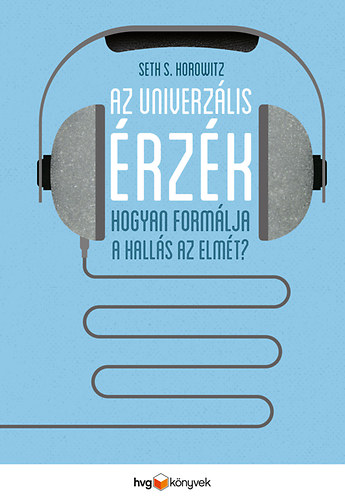 Horowitz S. Seth - Az univerzális érzék