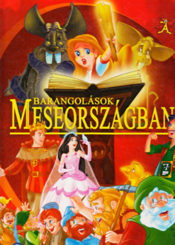 Barangol�sok meseorsz�gban 2. (H�velyk Panna, H�feh�rke �s a h�t t�rpe, A vit�z szab�leg�ny, az aranyl�d, a csizm�s kand�r)