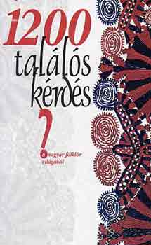 Mzes Istvn Mikls - 1200 talls krds a magyar folklr vilgbl