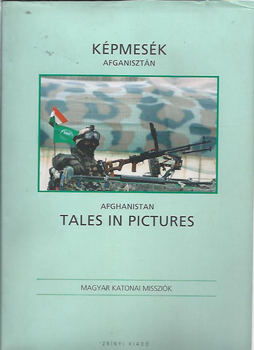 Varga Erika  (fnyk.) - Kpmesk Afganisztn - Tales in pictures Afghanistan