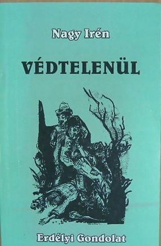Nagy Ir�n - V�dtelen�l