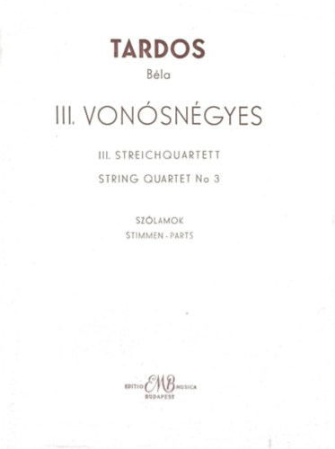 Tardos Béla - III. Vonósnégyes