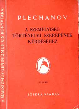 G. V. Plechanov - A szemlyisg trtnelmi szerepnek krdshez