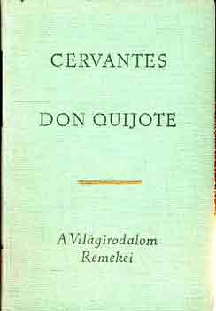 Miguel de Cervantes - Don Quijote 1-2 (teljes kiadás)
