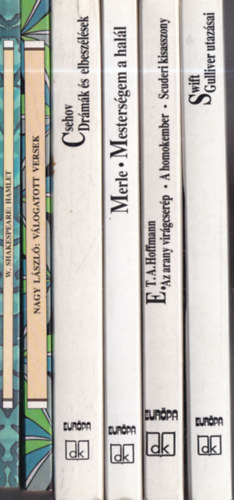 Nagy L�szl�, Csehov, Robert Merle, E. T. A. Hoffmann, Jonathan Swfit William Shakespeare - 6 db. k�telez� olvasm�ny: Hamlet + Nagy L�szl�: V�logatott versek + Dr�m�k �s elbesz�l�sek + Mesters�gem a hal�l + Az arany vir�gcser�p, A homokember, Scuderi kisasszony + Gulliver utaz�sai