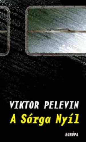 Viktor Pelevin - A Sárga Nyíl