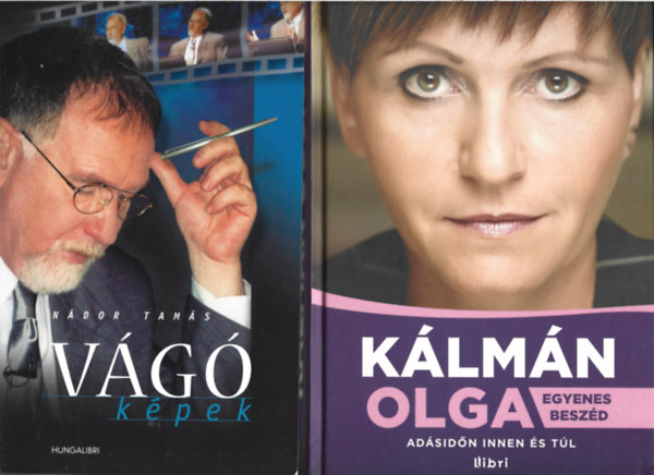 2 db k�nyv, N�dor Tam�s: V�g�-k�pek, K�lm�n Olga: Egyenes besz�d - Ad�sid�n innen �s t�l