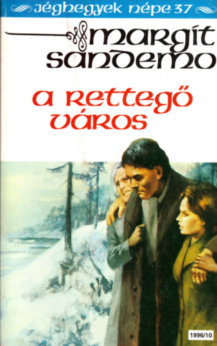Margit Sandemo - A retteg vros (Jghegyek npe 37.)