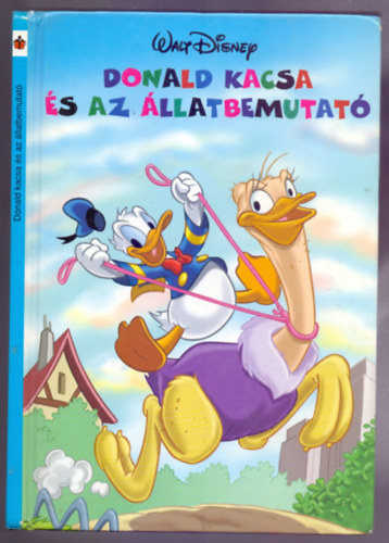 Walt Disney - Donald kacsa s az llatbemutat