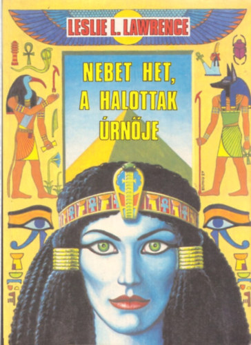 Leslie L. Lawrence - Nebet Het, a halottak �rn�je