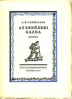 A.H. Tammsaare - Az erdrki gazda