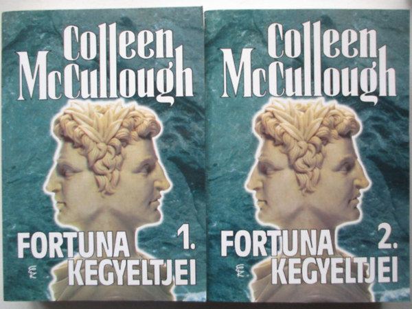 Colleen McCullough - Fortuna kegyeltjei I-II.