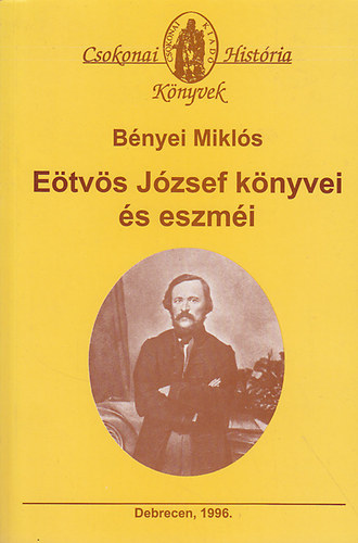 Bényei Miklós - Eötvös József könyvei és eszméi