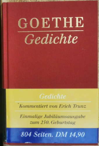 Goethe Gedichte - kommentiert von Erich Trunz