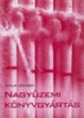 Szalai Sndor - Nagyzemi knyvgyrts