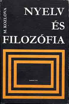 M. Kozlova - Nyelv és filozófia