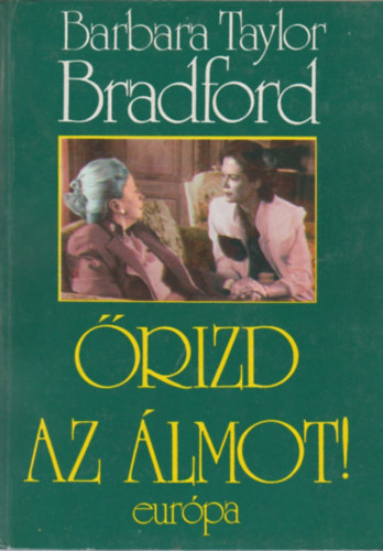 Barbara Taylor Bradford - �rizd az �lmot!