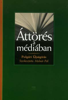 Áttörés a médiában - Polgári újságírás