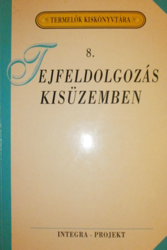Dr. Szenes Endrn - Tejfeldolgozs kiszemben
