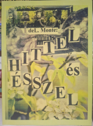 deL. Monte - Hittel �s �sszel - higgy, hogy meg�rthess : �rts, hogy hihess