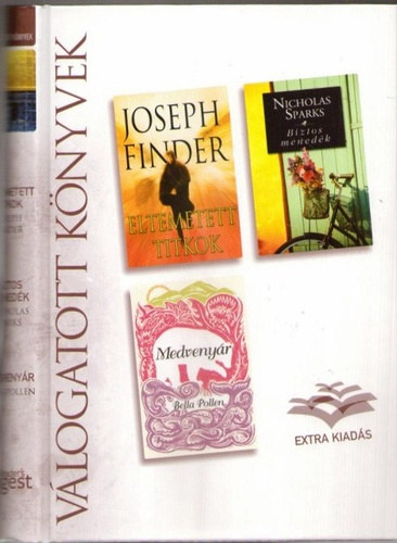 Joseph Finder - Nicholas Sparks - Bella Pollen - Eltemetett titkok - Biztos menedk - Medvenyr