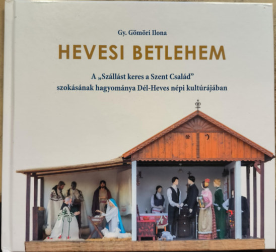 Gy. Gömöri Ilona - Hevesi Betlehem