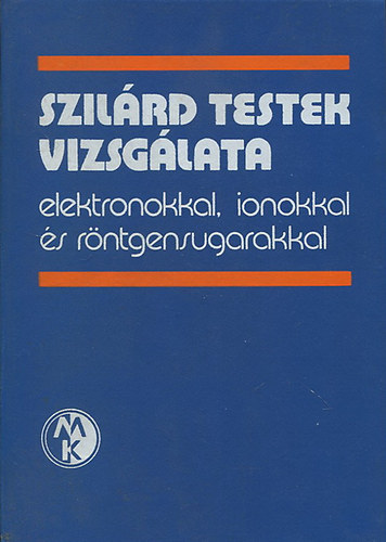 Krebs; Br�mmer; Heydenreich; Schneider - Szil�rd testek vizsg�lata elektronokkal, ionokkal �s r�ntgensugarakkal