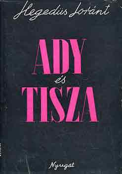 Heged�s Lor�nt - Ady �s Tisza