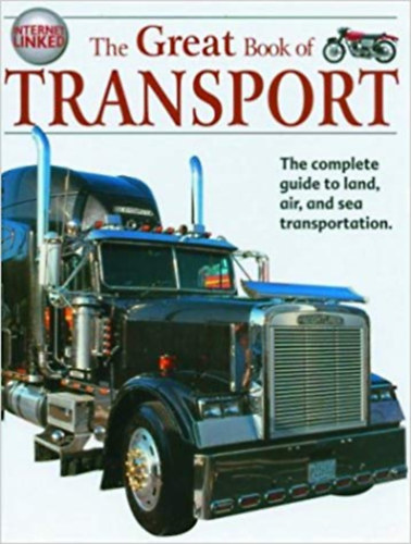 The Great Book of Transport - The complete guide to land, air, and sea tranpostation