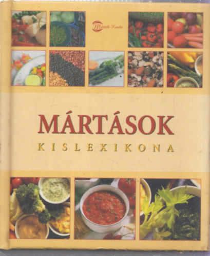 Mártások kislexikona