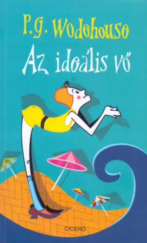 P. G. Wodehouse - Az idelis v