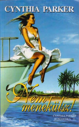 Cynthia Parker - Nem menek�lsz!