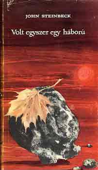 John Steinbeck - Volt egyszer egy hbor - Haditudstsok
