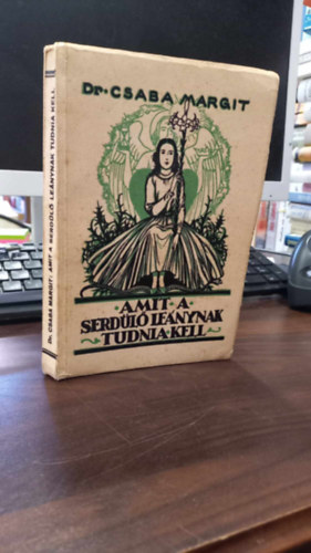 Dr. Csaba Margit - Amit a serdl lenynak tudnia kell