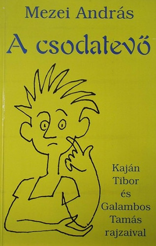 Mezei Andrs - A csodatev