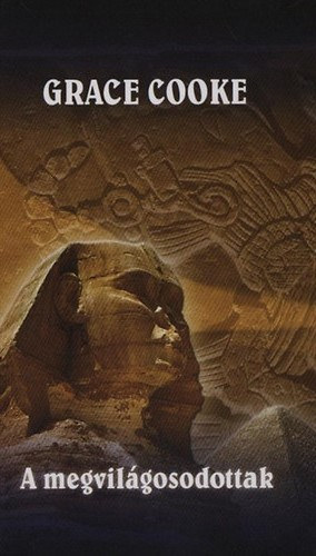 Grace Cooke - A megvil�gosodottak