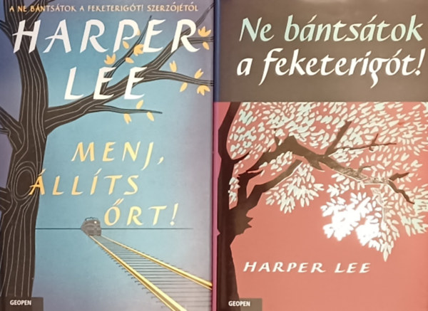 Harper Lee - Ne bntstok a feketerigt! + Menj, llts rt! (2 m)