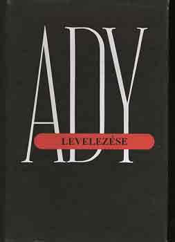 Hegyi K.-Vitlyos L.  (szerk.) - Ady Endre levelezse II.