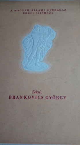 Erkel: Brankovics Gyrgy