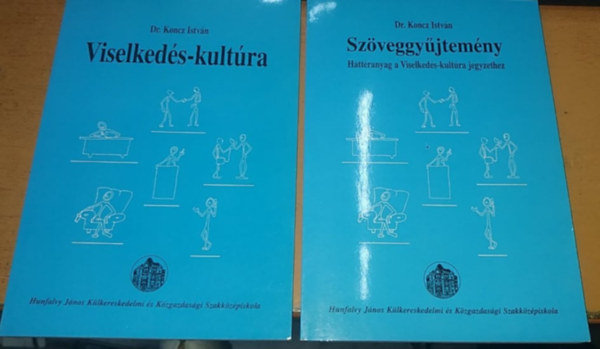 Dr. Koncz István - Viselkedés-kultúra - Szöveggyűjtemény: Háttéranyag a Viselkedés-kultúra jegyzethez ( 2 kötet)