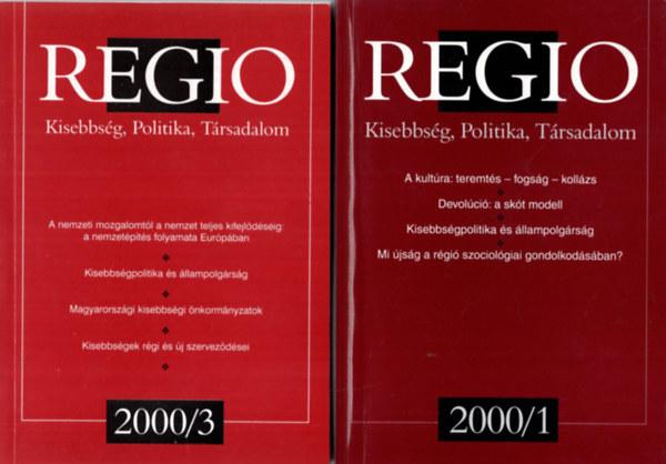Dippold Pter Brdi Nndor  (Szerk.) - Regio - Kisebbsg, Politika, Trsadalom 2000/1, 2000/3, 2000/4 ( 3 ktet egytt )