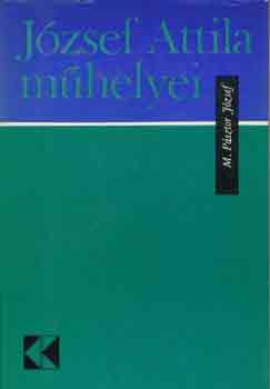 M. Pásztor József - József Attila műhelyei