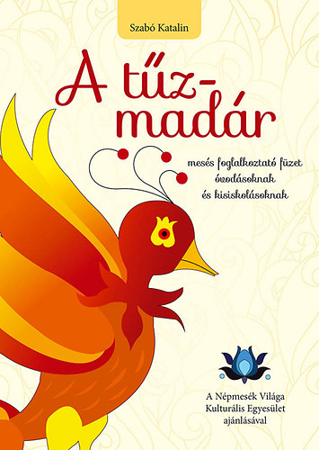 Szabó Katalin - A tűzmadár