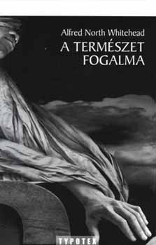 Alfred North Whitehead - A termszet fogalma
