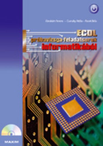 ECDL pr�bavizsga-feladatsorok informatik�b�l (CD-mell�klettel) MX-247