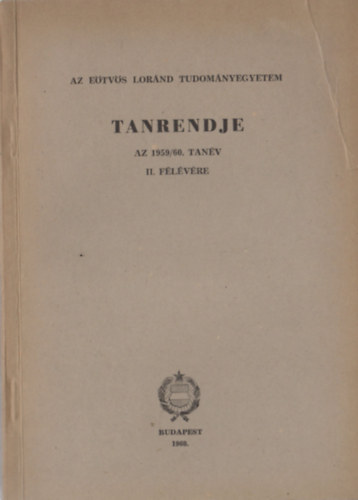 Az Etvs Lornd Tudomnyegyetem tanrendje az 1959/60. tanv II. flvre